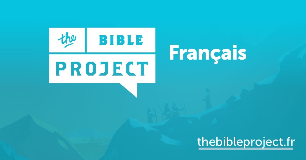 « The Bible Project » en français